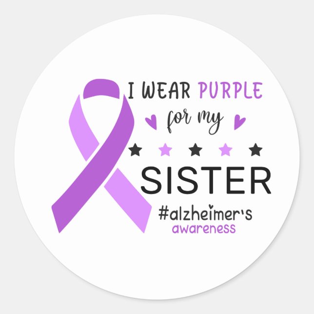 I Wear Purple For My Sister Alzheimer Awareness Classic Round Sticker (Front)