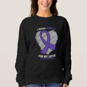 I Wear Purple For My Sister Chiari Malformation Aw Sweatshirt