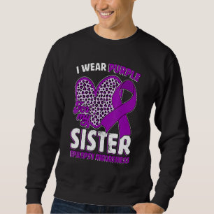 I Wear Purple For My Sister Epilepsy Awareness Leo Sweatshirt