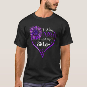 I Wear Purple For My Sister Epilepsy Awareness Sun T-Shirt