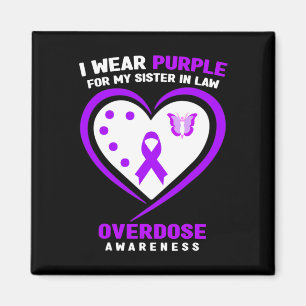 I Wear Purple For My Sister In Law Overdose Awaren Magnet