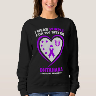 I Wear Purple for My Sister Ohtahara Syndrome Awar Sweatshirt