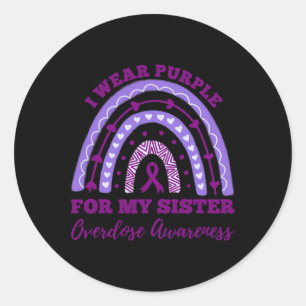 I Wear Purple For My Sister Overdose Awareness Rai Classic Round Sticker