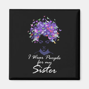 I Wear Purple For My Sister Support Heimerheimer A Magnet