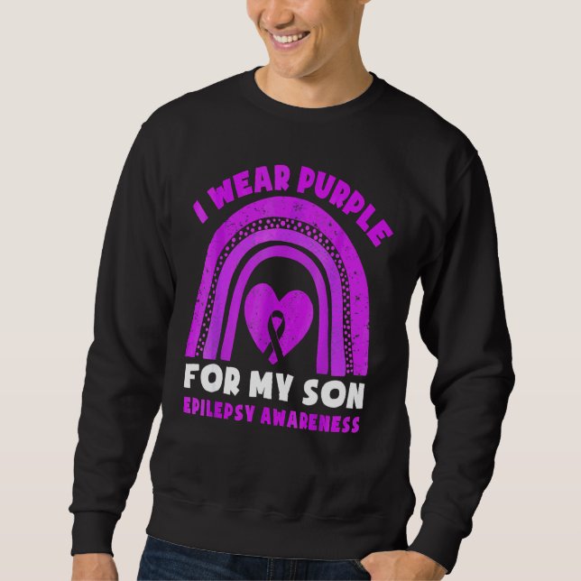I Wear Purple For My Son Epilepsy Awareness Rainbo Sweatshirt (Front)