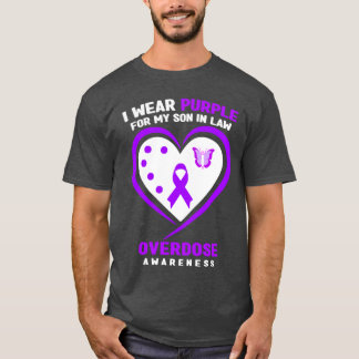 I Wear Purple For My Son In Law Overdose Awareness T-Shirt