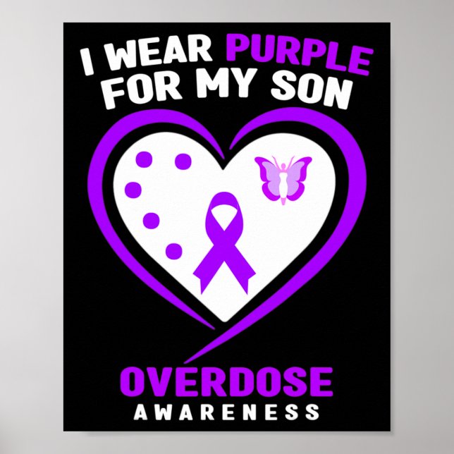 I Wear Purple For My Son Overdose Awareness 5 Poster (Front)