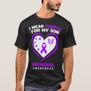 I Wear Purple For My Son Overdose Awareness 5 T-Shirt