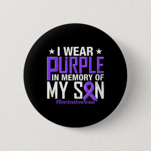I Wear Purple For My Son Overdose Awareness 6 Cm Round Badge