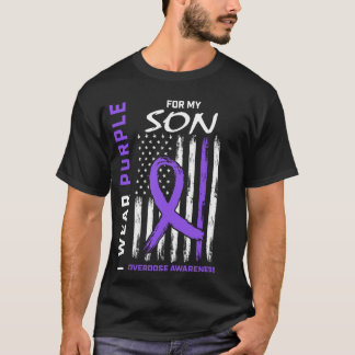 I Wear Purple For My Son Overdose Awareness Americ T-Shirt