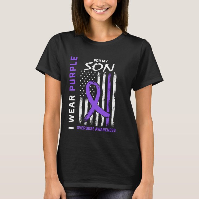 I Wear Purple For My Son Overdose Awareness Americ T-Shirt (Front)