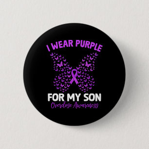 I Wear Purple For My Son Overdose Awareness Butter 6 Cm Round Badge