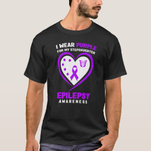 I Wear purple For My Stepdaughter Epilepsy Awarene T-Shirt
