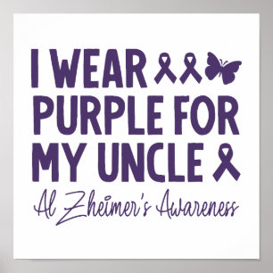 I Wear Purple For My Uncle Alzheimer's Awareness Poster
