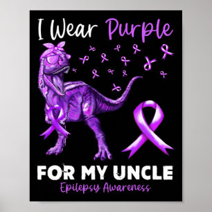I Wear Purple For My Uncle Epilepsy Awareness Dino Poster