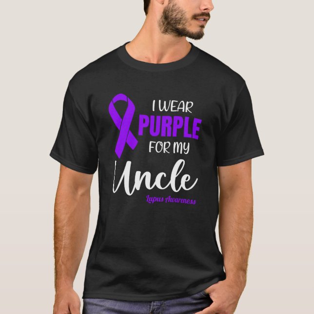 I Wear Purple For My Uncle for Lupus Awareness T-Shirt (Front)
