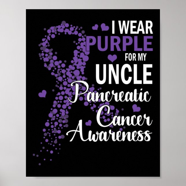 I Wear Purple For My Uncle Pancreatic Cancer Aware Poster (Front)