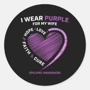 I Wear Purple For My Wife Epilepsy Awareness Husba Classic Round Sticker