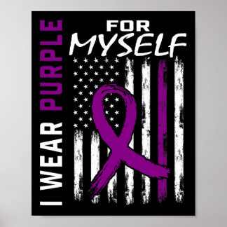 I Wear Purple For Myself Epilepsy Awareness Americ Poster