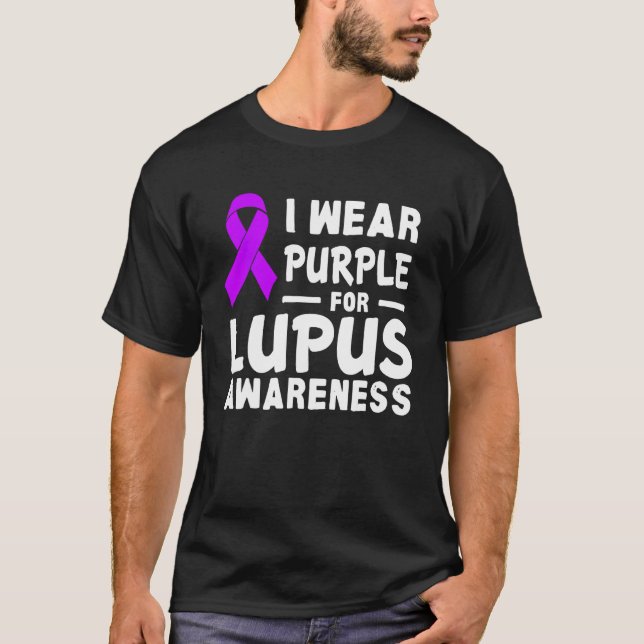 I Wear Purple For Myself Lupus Awareness Warriors  T-Shirt (Front)
