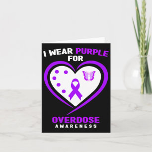 I Wear Purple For Overdose Awareness 4  Card