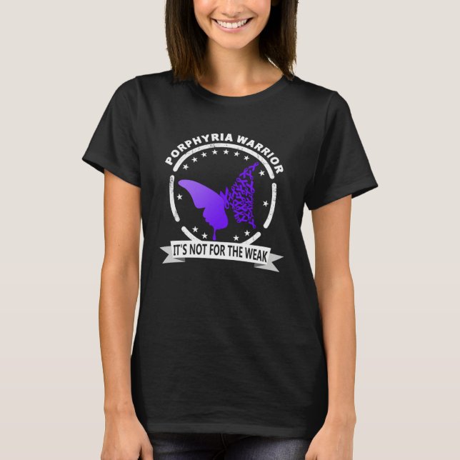 I Wear Purple For Porphyria Awareness Warrior T-Shirt (Front)