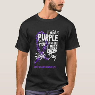 I Wear Purple For Someone I Miss Every Day Crohn's T-Shirt
