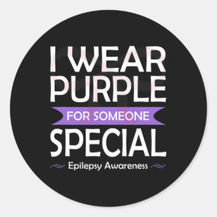 I Wear Purple For Someone Special Epilepsy Awarene Classic Round Sticker