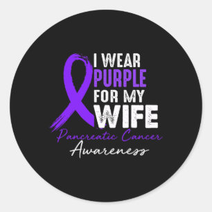 I Wear Purple For WIFE Pancreatic Cancer Awareness Classic Round Sticker