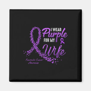 I Wear Purple For WIFE Pancreatic Cancer Awareness Magnet