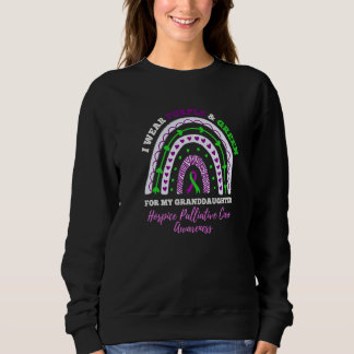 I Wear Purple Green Granddaughter Hospice Palliati Sweatshirt
