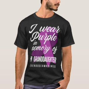 I Wear Purple In Memory For Granddaughter Overdose T-Shirt