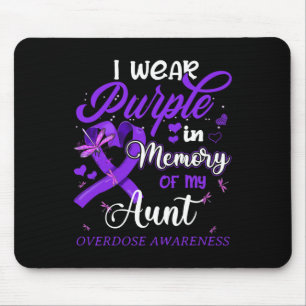 I Wear Purple In Memory For My Aunt Overdose Aware Mouse Pad