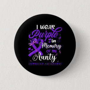 I Wear Purple In Memory For My Aunty Overdose Awar 6 Cm Round Badge