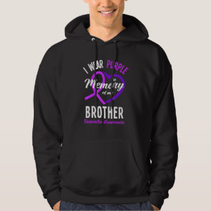 I Wear Purple In Memory For My Brother Dementia Aw Hoodie