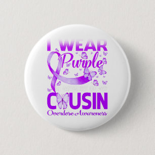 I Wear Purple In Memory For My Cousin Overdose 6 Cm Round Badge