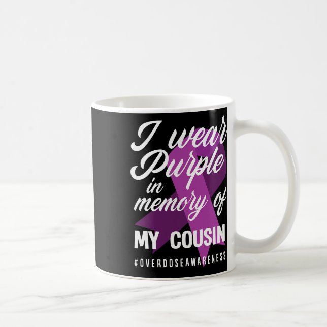 I Wear Purple In Memory For My Cousin Overdose Awa Coffee Mug (Right)