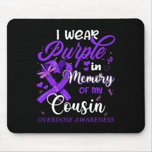 I Wear Purple In Memory For My Cousin Overdose Awa Mouse Pad