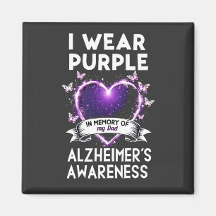 I Wear Purple in Memory for My Dad Alzheimer Magnet