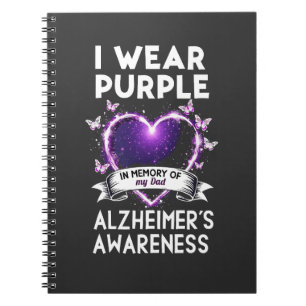 I Wear Purple in Memory for My Dad Alzheimer Notebook