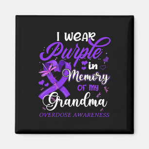 I Wear Purple In Memory For My Grandma Overdose Aw Magnet