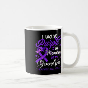 I Wear Purple In Memory For My Grandpa Overdose Aw Coffee Mug