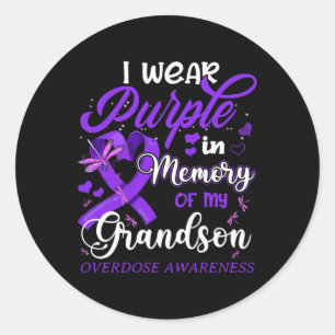 I Wear Purple In Memory For My Grandson Overdose A Classic Round Sticker
