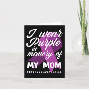 I Wear Purple In Memory For My Mum Overdose Awaren Card