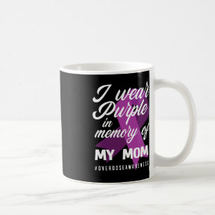 I Wear Purple In Memory For My Mum Overdose Awaren Coffee Mug