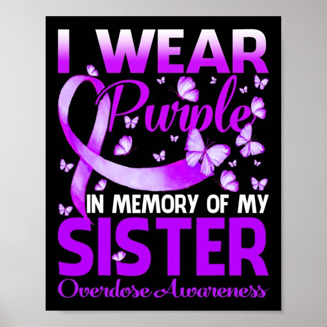 I Wear Purple In Memory For My Sister Overdose Awa Poster (Front)