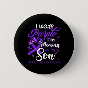 I Wear Purple In Memory For My Son Overdose Awaren 6 Cm Round Badge