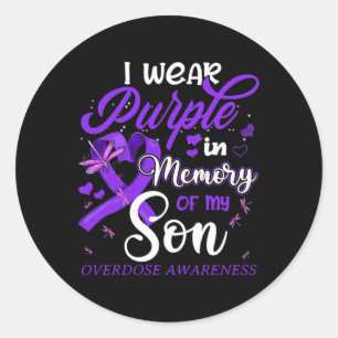 I Wear Purple In Memory For My Son Overdose Awaren Classic Round Sticker