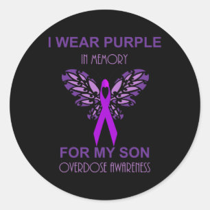 I Wear Purple In Memory For My Son Overdose Awaren Classic Round Sticker