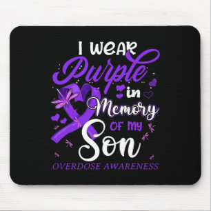 I Wear Purple In Memory For My Son Overdose Awaren Mouse Pad